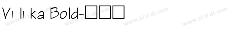 Veleka Bold字体转换